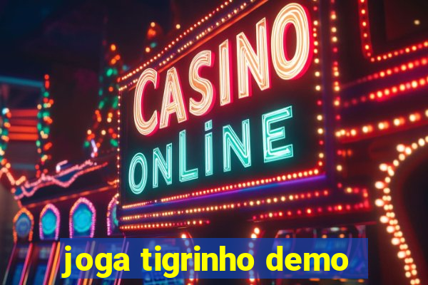 joga tigrinho demo